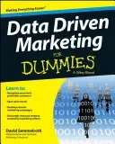 Data Driven Marketing for Dummies (Semmelroth David)(Paperback)