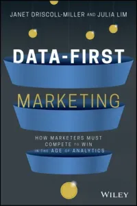 Data-First Marketing: How to Compete and Win in the Age of Analytics (Miller Janet Driscoll)(Pevná vazba)