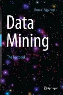 Data Mining: The Textbook (Aggarwal Charu C.)(Pevná vazba)