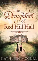 Daughters Of Red Hill Hall (McGurl Kathleen)(Paperback / softback)