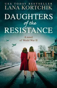 Daughters of the Resistance (Kortchik Lana)(Paperback)
