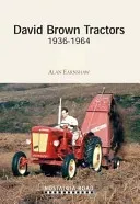 David Brown Tractors 1936-1964 (Earnshaw Alan)(Paperback / softback)