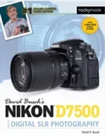 David Busch's Nikon D7500 Guide to Digital Slr Photography (Busch David D.)(Paperback)