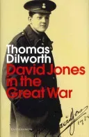 David Jones and the Great War (Dilworth Thomas)(Pevná vazba)