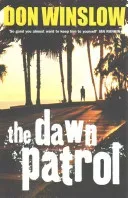 Dawn Patrol (Winslow Don)(Paperback / softback)