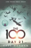 Day 21 - The 100 Book Two (Morgan Kass)(Paperback / softback)