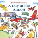 Day at the Airport (Scarry Richard)(Paperback / softback)