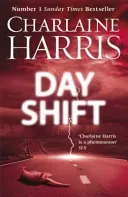 Day Shift - Now a major new TV series: MIDNIGHT, TEXAS (Harris Charlaine)(Paperback / softback)