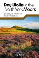Day Walks in the North York Moors - 20 circular routes in North Yorkshire (Harker Tony)(Paperback / softback)