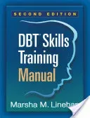Dbt Skills Training Manual, Second Edition (Linehan Marsha M.)(Paperback)