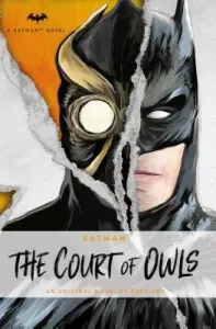 DC Comics Novels - Batman: The Court of Owls: An Original Prose Novel by Greg Cox (Cox Greg)(Pevná vazba)
