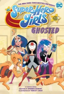 DC Super Hero Girls: Ghosting (Deibert Amanda)(Paperback)