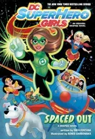 DC Super Hero Girls: Spaced Out (Fontana Shea)(Paperback)