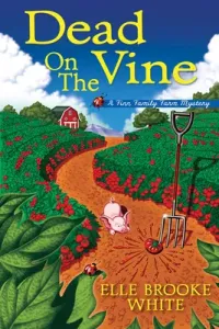 Dead on the Vine: A Finn Family Farm Mystery (White Elle Brooke)(Pevná vazba)