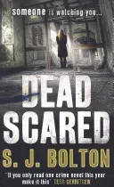 Dead Scared - Lacey Flint Series, Book 2 (Bolton Sharon)(Paperback / softback)