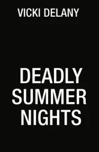 Deadly Summer Nights (Delany Vicki)(Mass Market Paperbound)