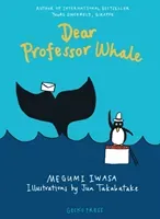 Dear Professor Whale (Iwasa Megumi)(Paperback / softback)