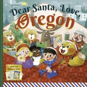 Dear Santa, Love Oregon: A Beaver State Christmas Celebration--With Real Letters! (Everett Forrest)(Pevná vazba)