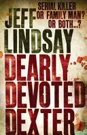 Dearly Devoted Dexter - Book Two (Lindsay Jeff)(Paperback / softback)
