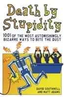 Death by Stupidity (Southwell David)(Pevná vazba)