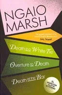 Death in a White Tie / Overture to Death / Death at the Bar (Marsh Ngaio)(Paperback / softback)