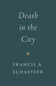 Death in the City (Schaeffer Francis A.)(Paperback)