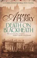 Death On Blackheath (Thomas Pitt Mystery, Book 29) - Secrecy, betrayal and murder on the streets of Victorian London (Perry Anne)(Paperback / softback)