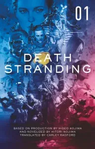 Death Stranding - Death Stranding: The Official Novelization - Volume 1 (Yano Kenji)(Paperback)