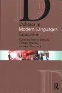 Debates in Modern Languages Education (Driscoll Patricia)(Paperback)