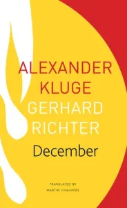 December: 39 Stories, 39 Pictures (Kluge Alexander)(Paperback)