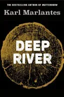 Deep River (Marlantes Karl (Author))(Pevná vazba)