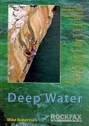 Deep Water - Rockfax Guidebook to Deep Water Soloing (Robertson Mike)(Paperback / softback)