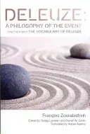Deleuze: A Philosophy of the Event: Together with the Vocabulary of Deleuze (Zourabichvili Francois)(Paperback)