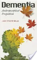 Dementia: Anthroposophical Perspectives (Von Halle Judith)(Paperback)