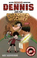 Dennis and the Chamber of Mischief (Auchterlounie Nigel)(Paperback / softback)