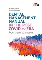 Dental management manual in the post Covid-19 era - from theory to practice (Gisco Aurelio)(Paperback / softback)