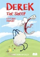 Derek The Sheep: Let's Bee Friends (Northfield Gary)(Paperback / softback)