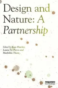 Design and Nature: A Partnership (Fletcher Kate)(Paperback)