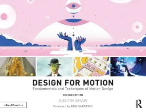 Design for Motion: Fundamentals and Techniques of Motion Design (Shaw Austin)(Paperback)
