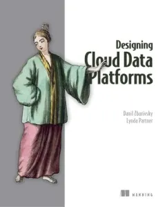 Designing Cloud Data Platforms (Zburivsky Danil)(Paperback)