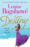 Destiny (Bagshawe Louise)(Paperback / softback)