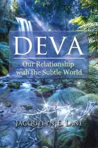 Deva: Our Relationship with the Subtle World (Lane Jacquelyn E.)(Paperback)