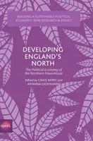 Developing England's North: The Political Economy of the Northern Powerhouse (Berry Craig)(Pevná vazba)