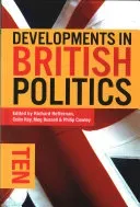 Developments in British Politics 10 (Heffernan Richard)(Pevná vazba)
