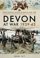 Devon at War 1939-45 (Tait Derek)(Paperback)