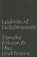Dialectic of Enlightenment (Adorno Theodor)(Paperback / softback)