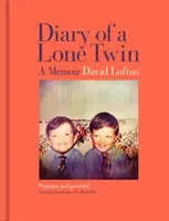 Diary of a Lone Twin: A Memoir (Loftus David)(Pevná vazba)