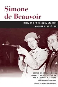 Diary of a Philosophy Student: Volume 2, 1928-29 (Beauvoir Simone)(Pevná vazba)