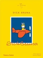 Dick Bruna: The Illustrators (Ingman Bruce)(Pevná vazba)