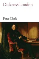 Dickens's London (Clark Peter)(Paperback)